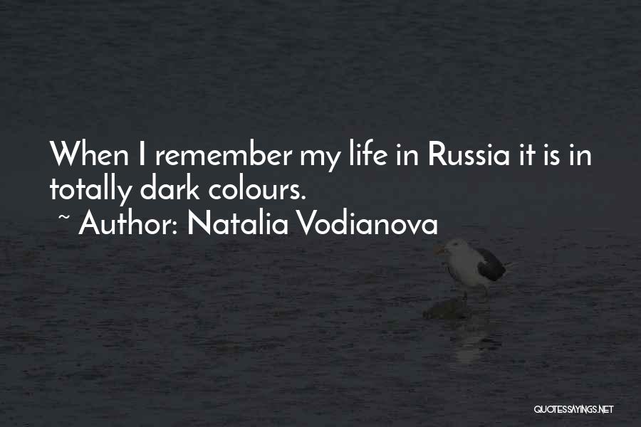 Life Colours Quotes By Natalia Vodianova