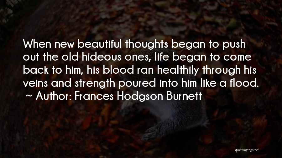 Life Come Back Quotes By Frances Hodgson Burnett