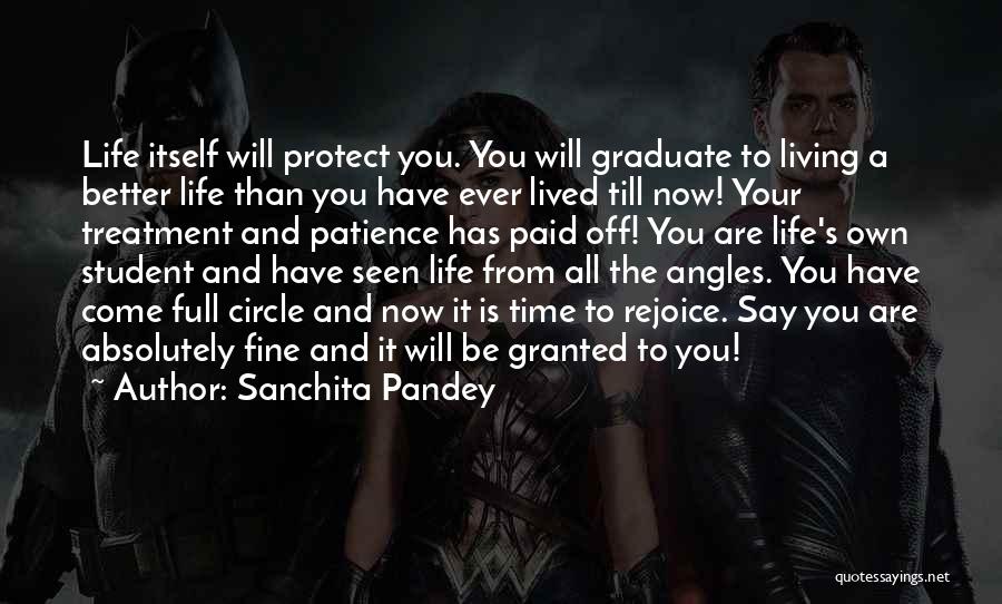 Life Comes Full Circle Quotes By Sanchita Pandey