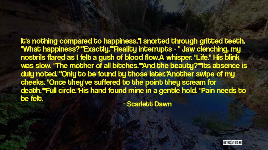 Life Comes Full Circle Quotes By Scarlett Dawn Life Comes Full Circle Quotes By Scarlett Dawn