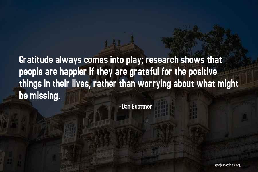 Life Comes Quotes By Dan Buettner