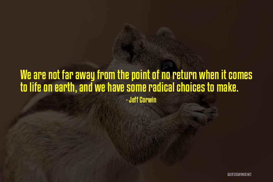 Life Comes Quotes By Jeff Corwin