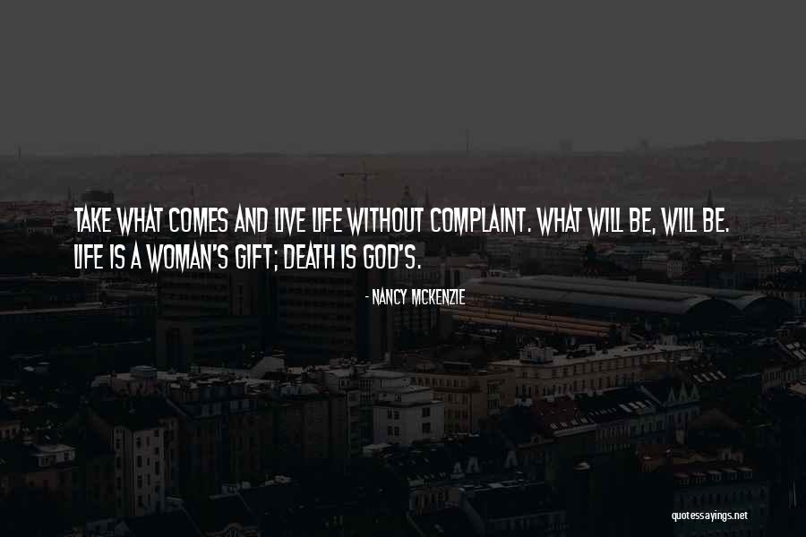 Life Comes Quotes By Nancy McKenzie