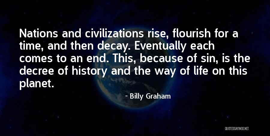 Life Comes To An End Quotes By Billy Graham