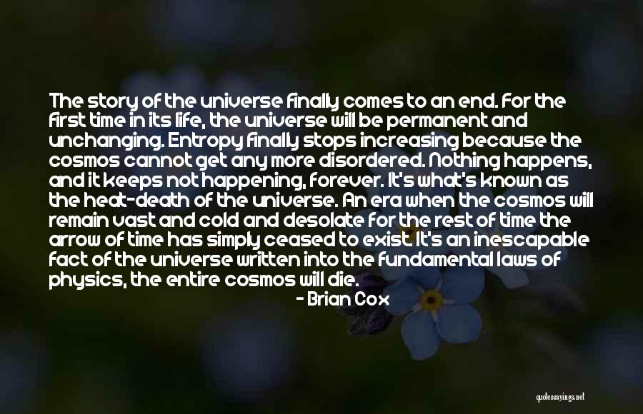 Life Comes To An End Quotes By Brian Cox