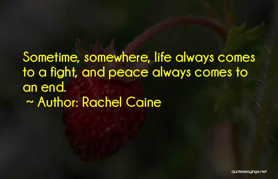 Life Comes To An End Quotes By Rachel Caine