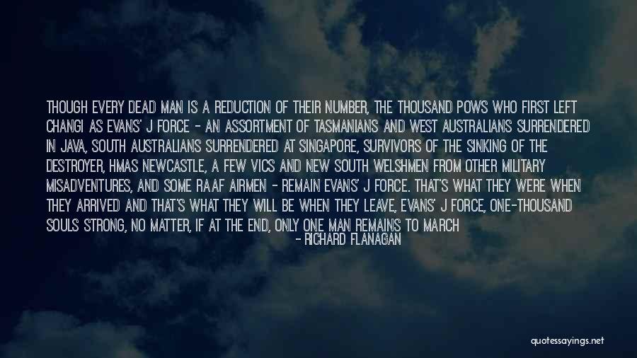 Life Comes To An End Quotes By Richard Flanagan