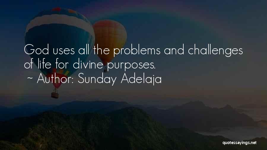 Life Comes With Challenges Quotes By Sunday Adelaja