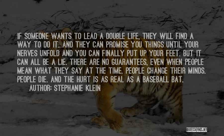 Life Comes Without Guarantees Quotes By Stephanie Klein