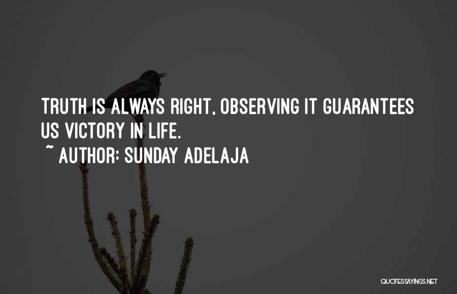 Life Comes Without Guarantees Quotes By Sunday Adelaja