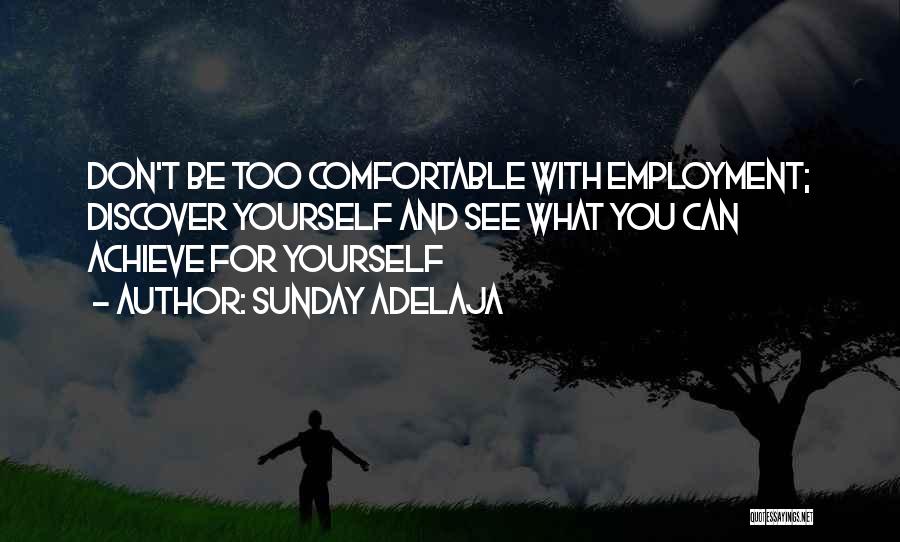 Life Comfortable Quotes By Sunday Adelaja