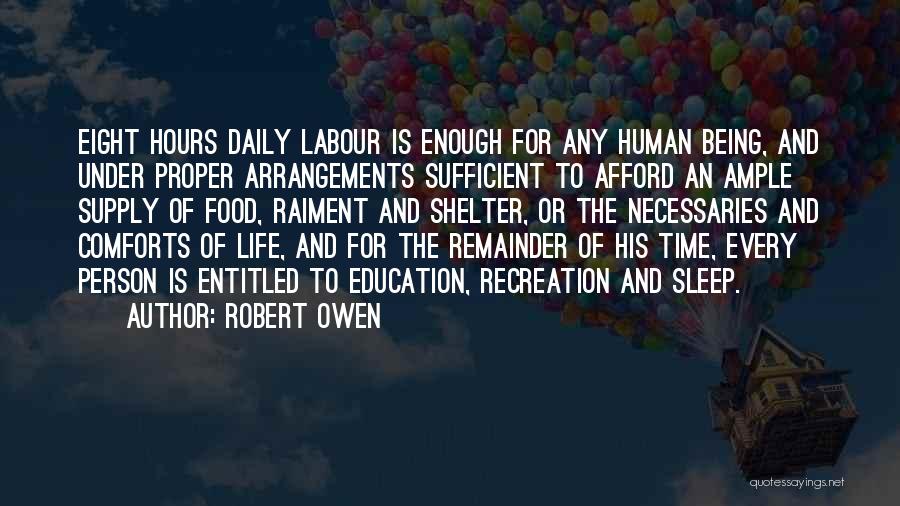 Life Comforts Quotes By Robert Owen