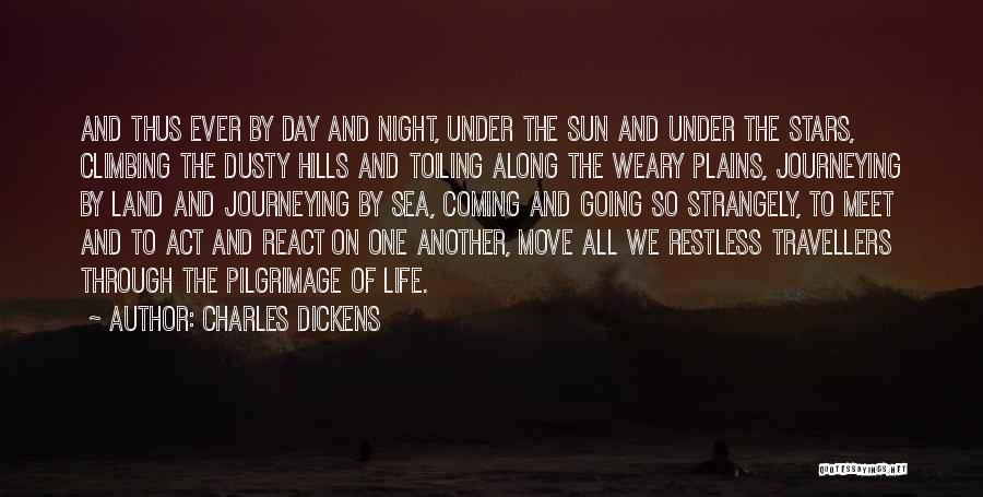 Life Coming And Going Quotes By Charles Dickens