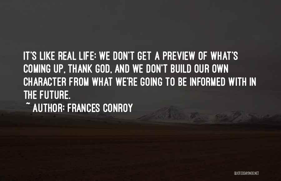 Life Coming And Going Quotes By Frances Conroy