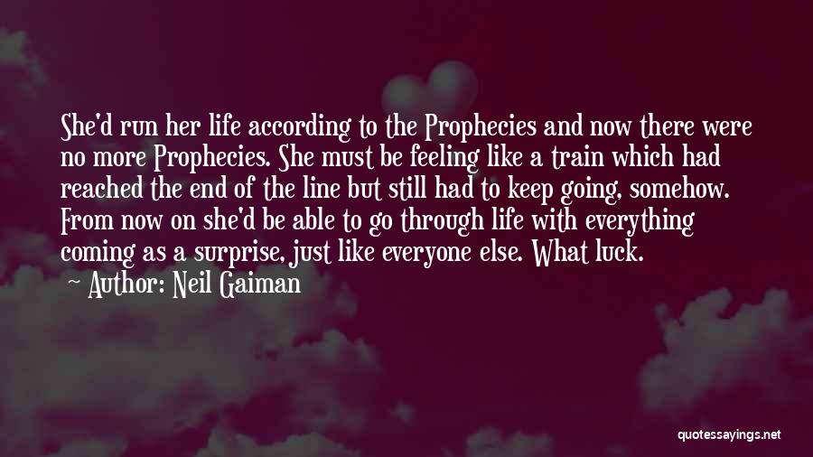Life Coming And Going Quotes By Neil Gaiman