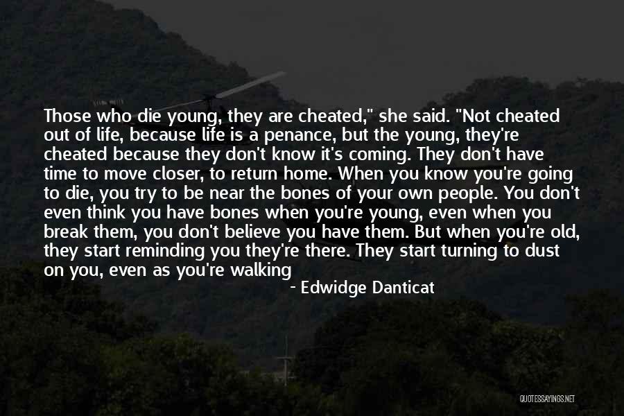 Life Coming From Death Quotes By Edwidge Danticat Life Coming From Death Quotes By Edwidge Danticat