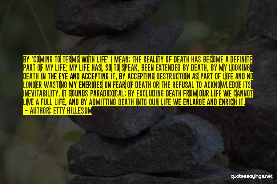 Life Coming From Death Quotes By Etty Hillesum