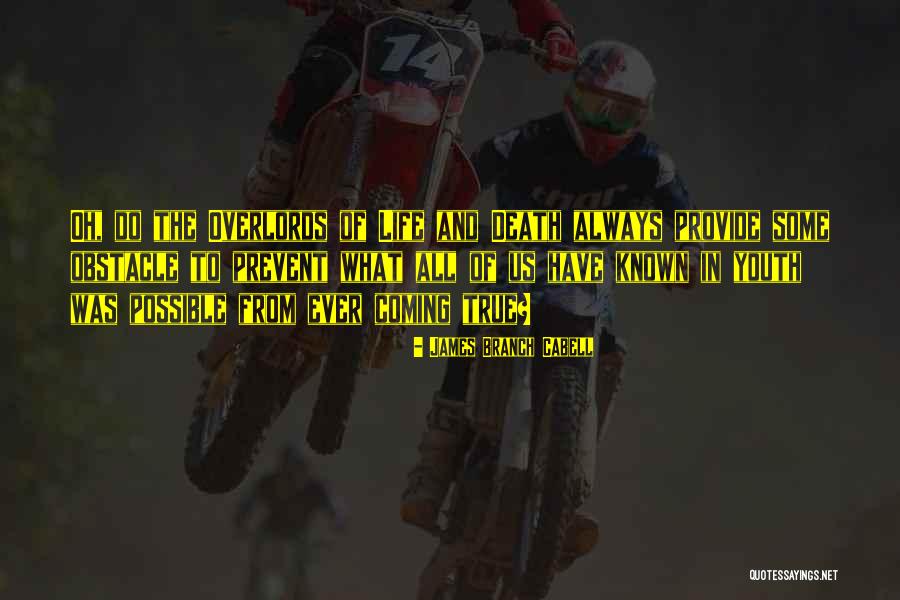 Life Coming From Death Quotes By James Branch Cabell Life Coming From Death Quotes By James Branch Cabell