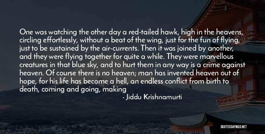 Life Coming From Death Quotes By Jiddu Krishnamurti Life Coming From Death Quotes By Jiddu Krishnamurti