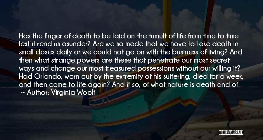 Life Coming From Death Quotes By Virginia Woolf