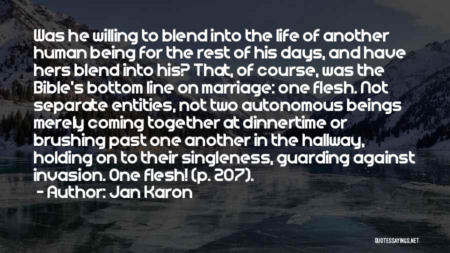 Life Coming Together Quotes By Jan Karon