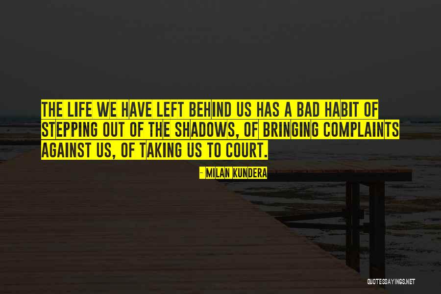 Life Complaints Quotes By Milan Kundera Life Complaints Quotes By Milan Kundera
