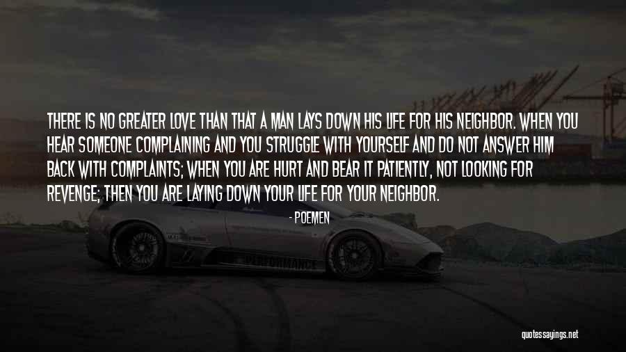 Life Complaints Quotes By Poemen Life Complaints Quotes By Poemen