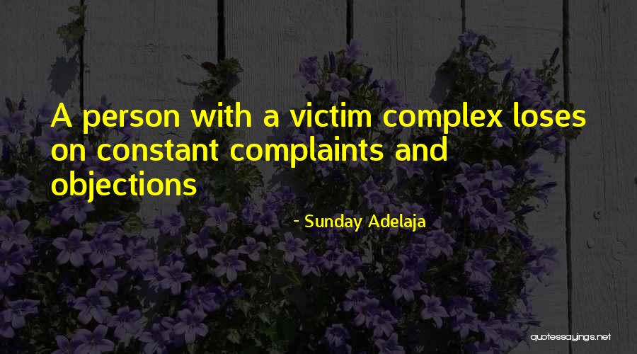 Life Complaints Quotes By Sunday Adelaja Life Complaints Quotes By Sunday Adelaja
