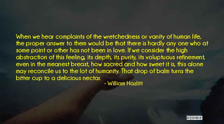Life Complaints Quotes By William Hazlitt Life Complaints Quotes By William Hazlitt