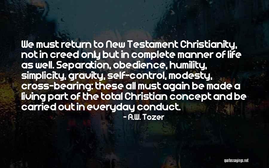 Life Concept Quotes By A.W. Tozer Life Concept Quotes By A.W. Tozer