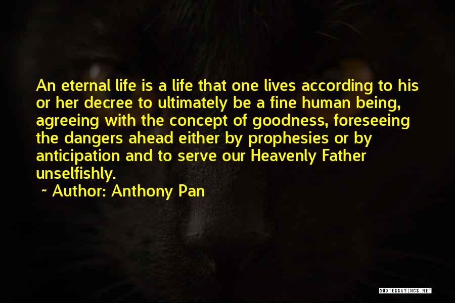 Life Concept Quotes By Anthony Pan