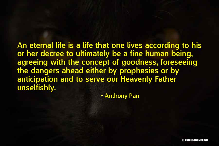 Life Concept Quotes By Anthony Pan Life Concept Quotes By Anthony Pan