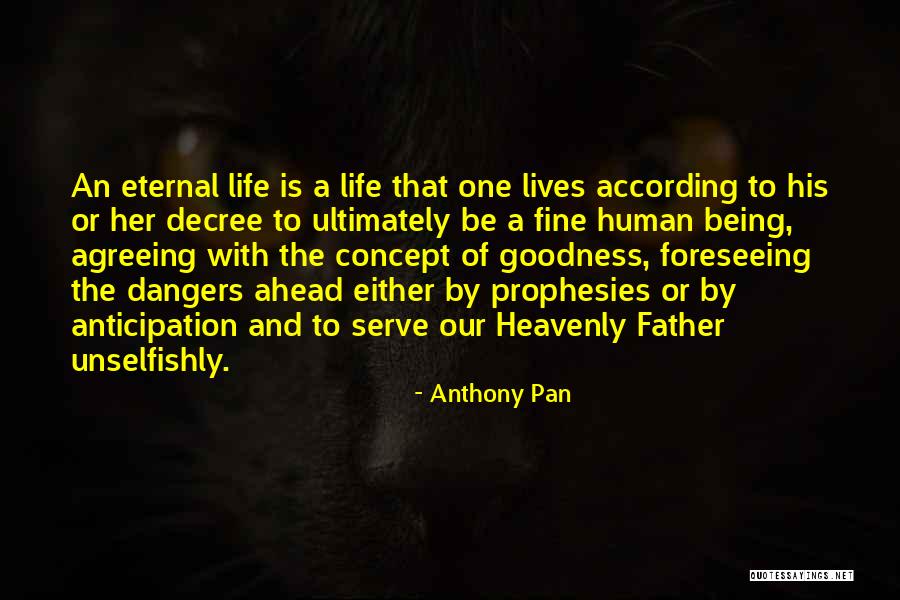 Life Concept Quotes By Anthony Pan