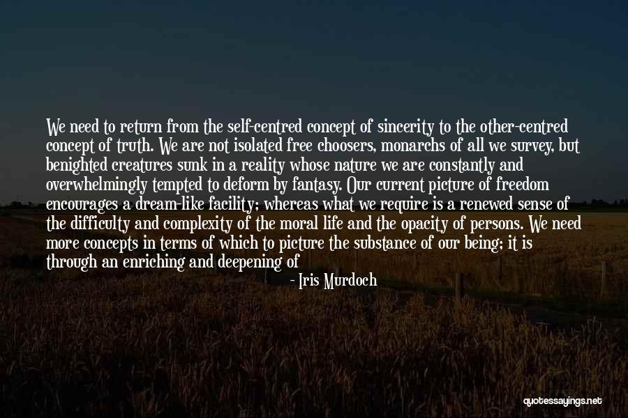 Life Concept Quotes By Iris Murdoch Life Concept Quotes By Iris Murdoch