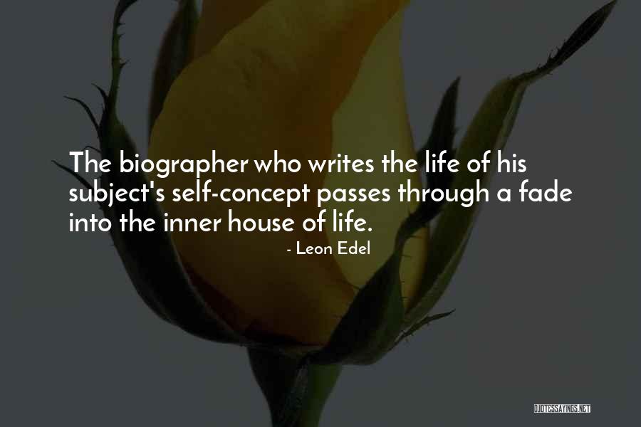 Life Concept Quotes By Leon Edel Life Concept Quotes By Leon Edel