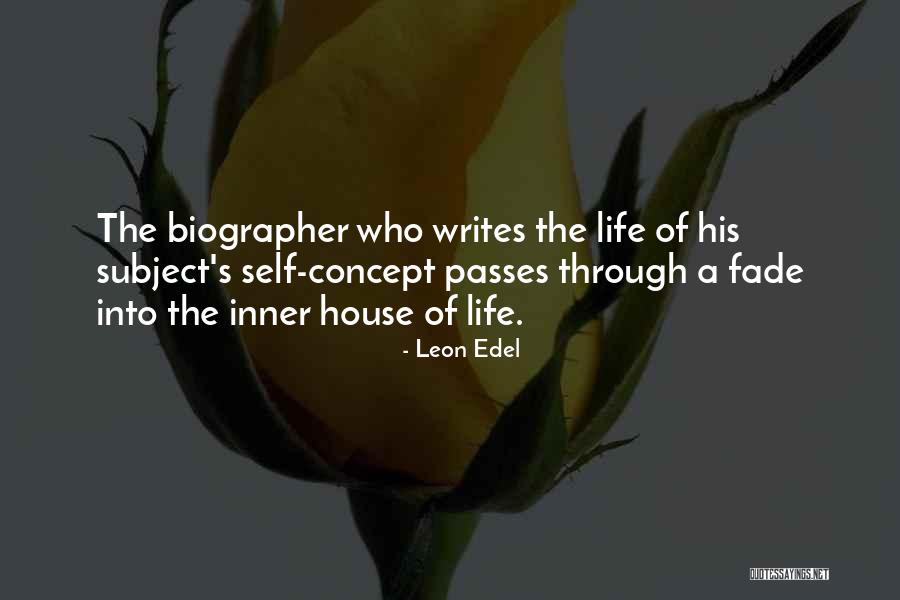 Life Concept Quotes By Leon Edel