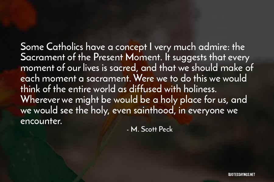Life Concept Quotes By M. Scott Peck Life Concept Quotes By M. Scott Peck