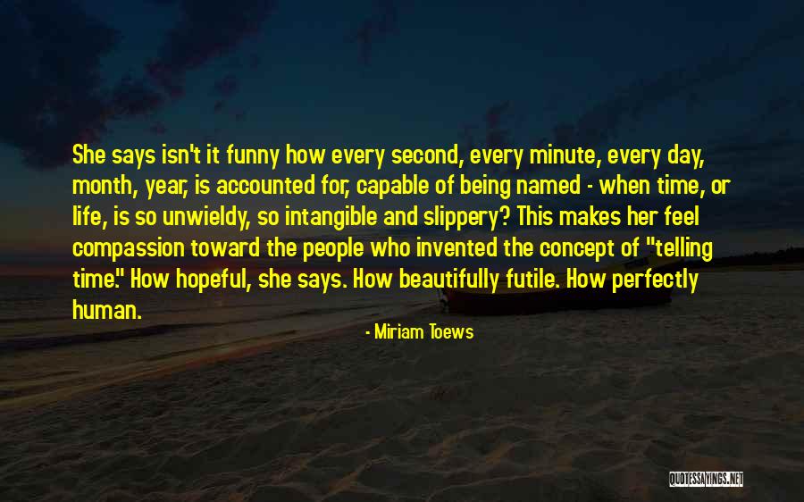 Life Concept Quotes By Miriam Toews Life Concept Quotes By Miriam Toews