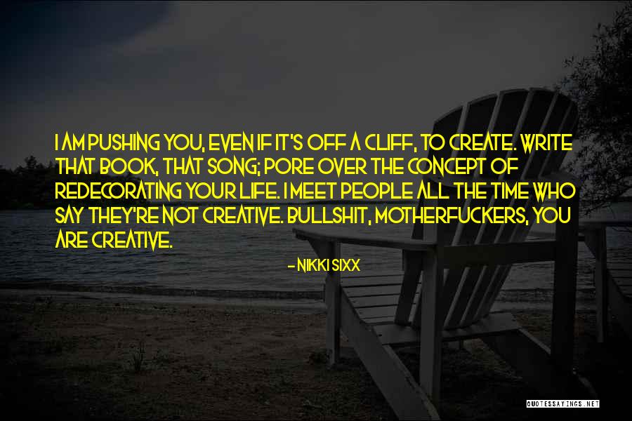 Life Concept Quotes By Nikki Sixx