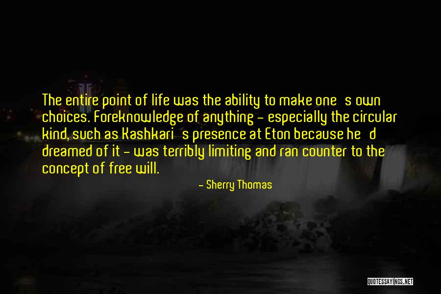 Life Concept Quotes By Sherry Thomas Life Concept Quotes By Sherry Thomas
