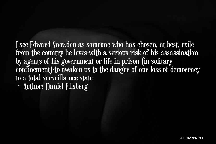 Life Confinement Quotes By Daniel Ellsberg