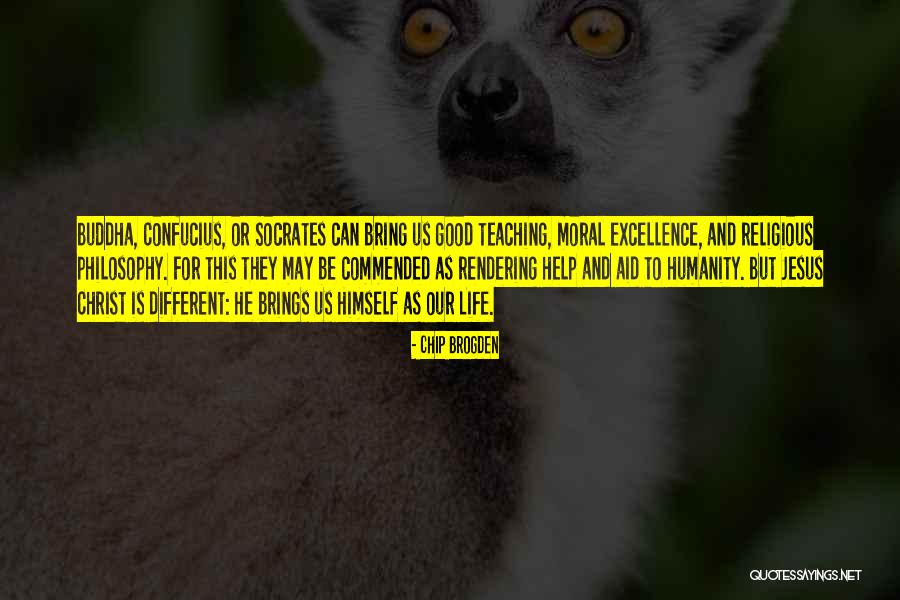 Life Confucius Quotes By Chip Brogden Life Confucius Quotes By Chip Brogden