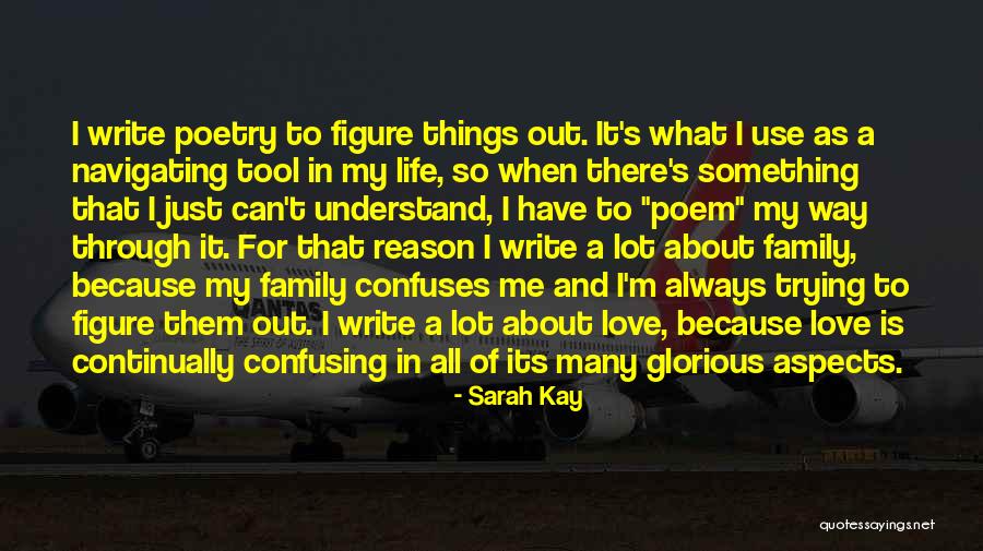 Life Confuses Quotes By Sarah Kay