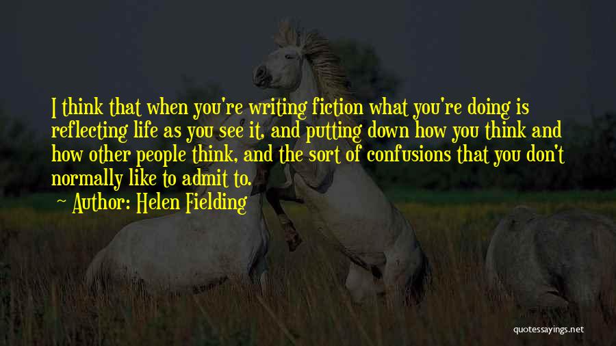 Life Confusions Quotes By Helen Fielding