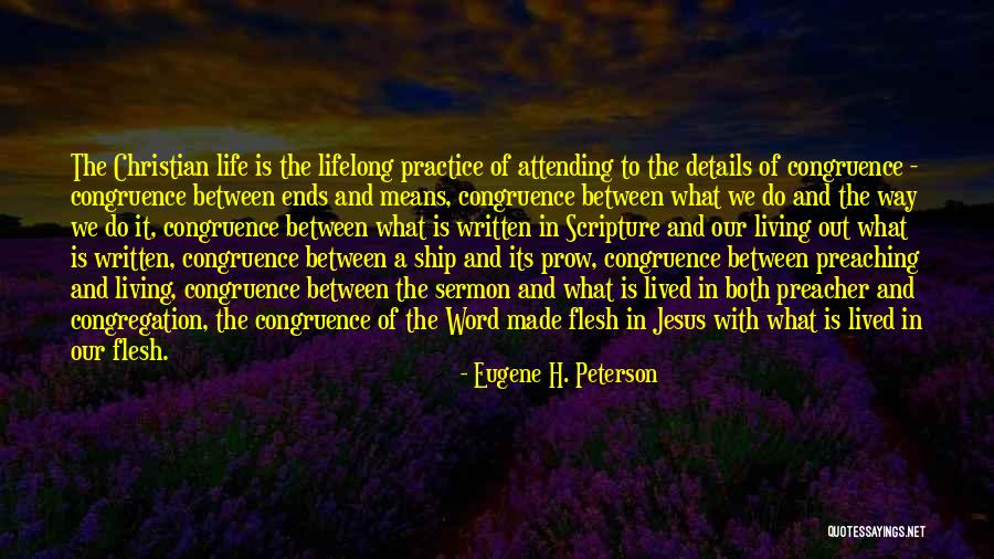 Life Congruence Quotes By Eugene H. Peterson