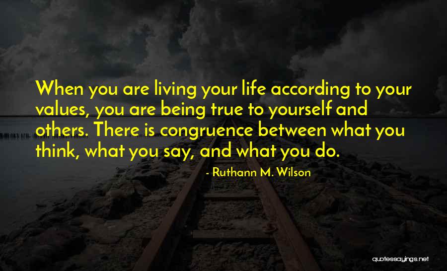 Life Congruence Quotes By Ruthann M. Wilson