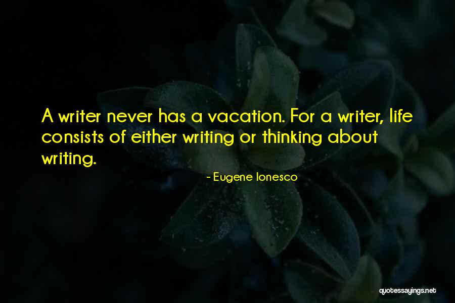 Life Consists Of Quotes By Eugene Ionesco Life Consists Of Quotes By Eugene Ionesco