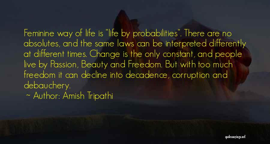Life Constant Change Quotes By Amish Tripathi