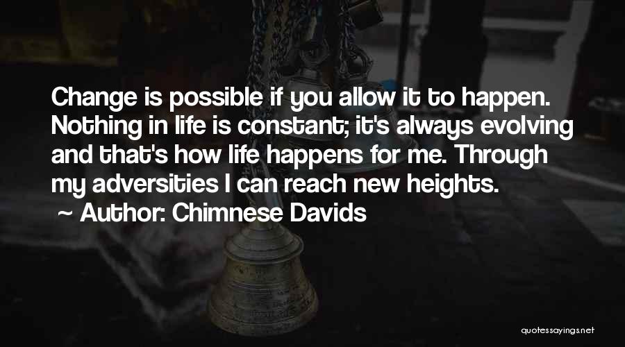 Life Constant Change Quotes By Chimnese Davids