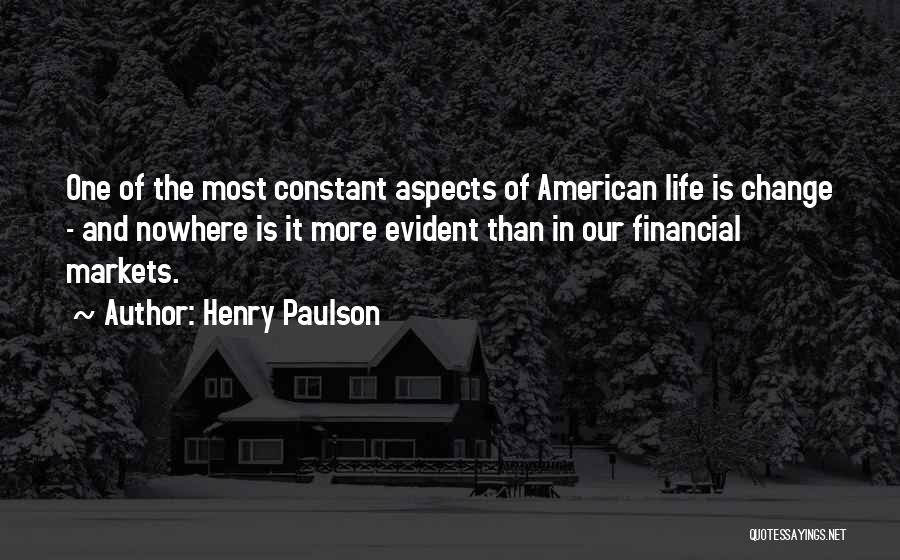 Life Constant Change Quotes By Henry Paulson